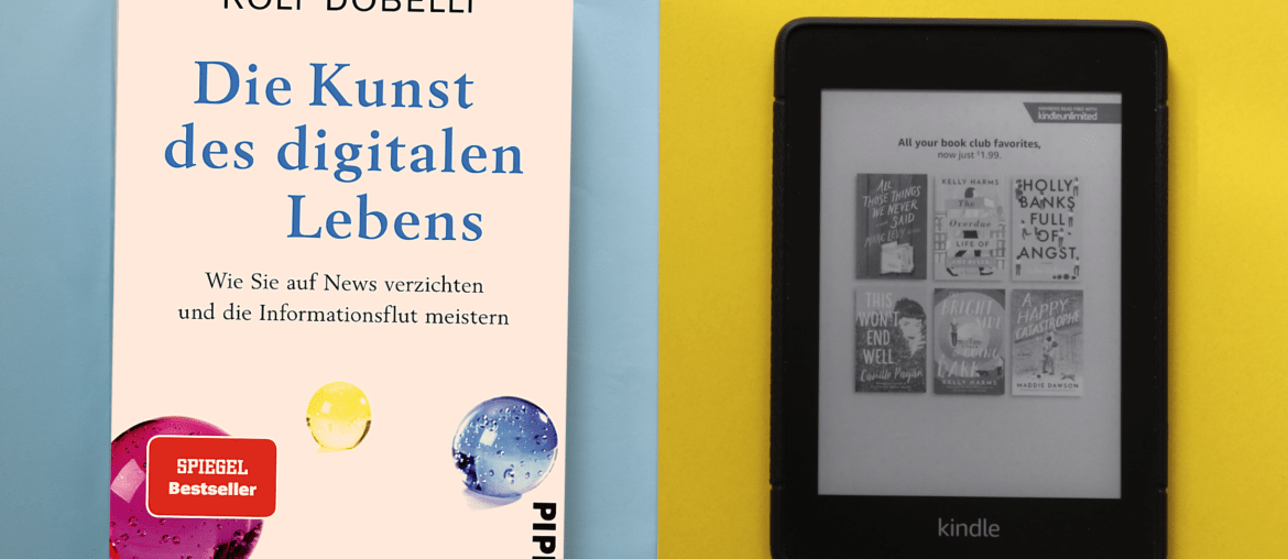 Buch: Die Kunst des digitalen Lebens daddeln, digital, dobelli, leben, social media, Zeitmanagement