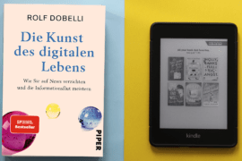 Buch: Die Kunst des digitalen Lebens 9 Buch: Die Kunst des digitalen Lebens daddeln, digital, dobelli, leben, social media, Zeitmanagement