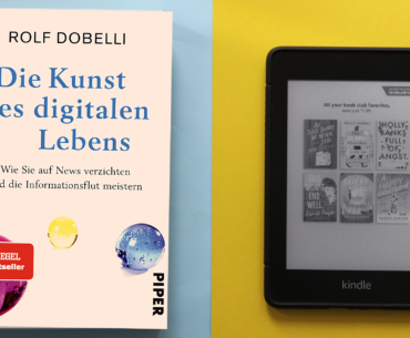 Buch: Die Kunst des digitalen Lebens daddeln, digital, dobelli, leben, social media, Zeitmanagement