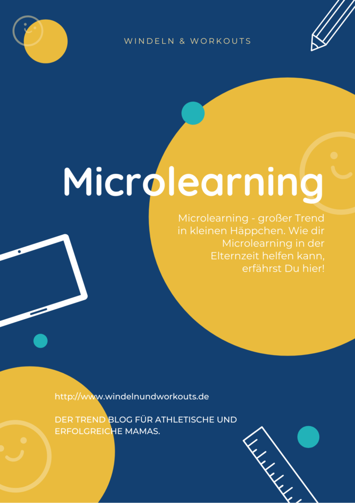 Microlearning - Jetzt weiterbilden in der Elternzeit bildung, elternzeit, fortbildung, microlearning, personal growth, weiterbildung