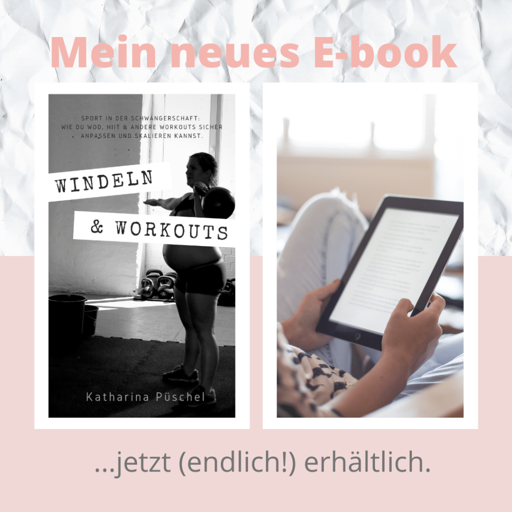 Sport in der Schwangerschaft - aber sicher! 4 Sport in der Schwangerschaft - aber sicher! crossfit, ebook, skalierung, sport in der schwangerschaft, übungen, windeln und workouts, workout