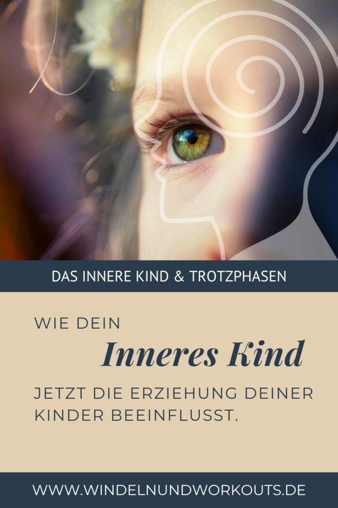 Wie das innere Kind jetzt die Erziehung deiner Kinder beeinflusst Inneres Kind