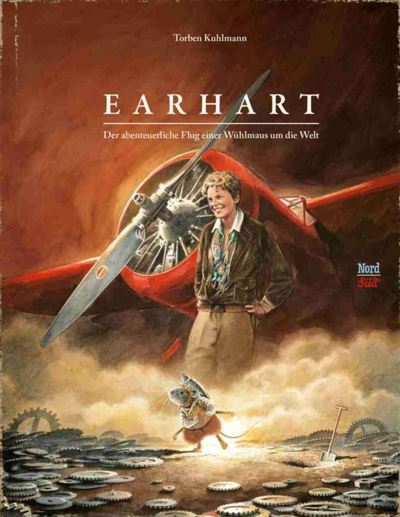 EARHART von Torben Kuhlmann - Kleine Mäuse, große Abenteuer 2 Das Cover von Earhart, erschienen im NordSüd Verlag.